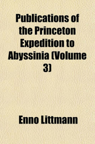 Cover of Publications of the Princeton Expedition to Abyssinia (Volume 3)