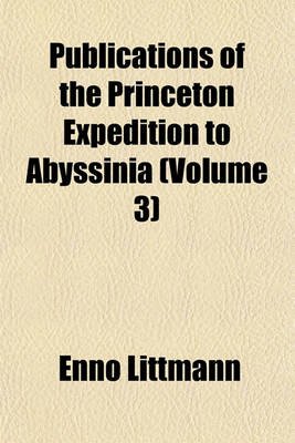 Book cover for Publications of the Princeton Expedition to Abyssinia (Volume 3)