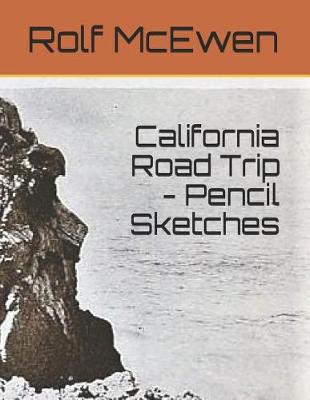 Book cover for California Road Trip - Pencil Sketches