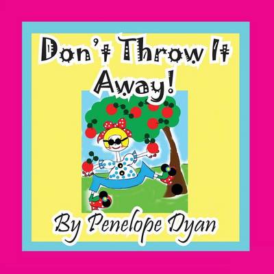 Book cover for Don't Throw It Away!