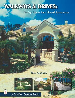 Book cover for Walkways and Drives : Design Ideas for Making Grand Entrances