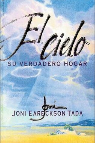 Cover of El Cielo: Su Verdadero Hogar