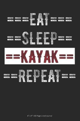Book cover for Eat Sleep Kayak Repeat