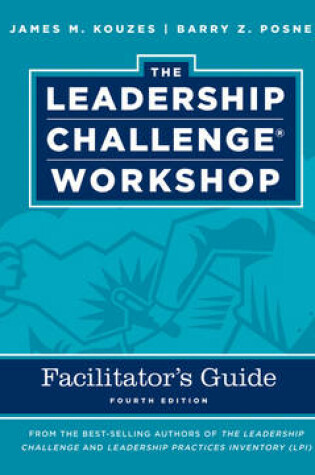 Cover of The Leadership Challenge Workshop Deluxe Facilitator's Guide Set, 4th Edition Revised