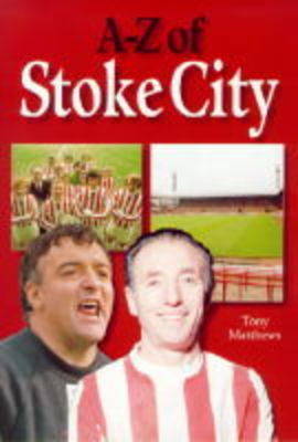 Book cover for A-Z of Stoke City