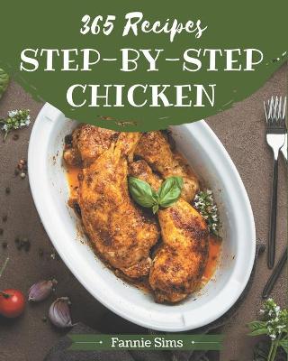 Book cover for 365 Step-by-Step Chicken Recipes