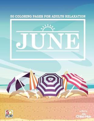 Book cover for June 50 Coloring Pages For Adults Relaxation