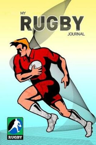 Cover of My Rugby Journal Dot Grid Style Notebook