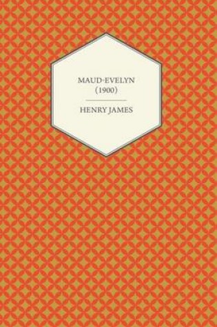 Cover of Maud-Evelyn (1900)