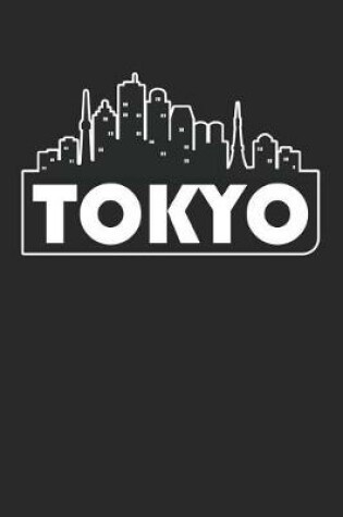 Cover of Tokyo Notebook - Japan Gift - Skyline Tokyo Journey Diary - Japan Travel Journal