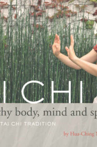 Cover of Tai Chi for a Healthy Body, Mind & Spirit