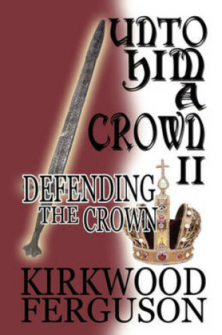 Cover of Unto Him a Crown II