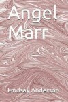 Book cover for Angel Marr