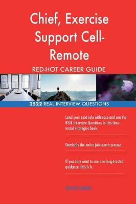 Book cover for Chief, Exercise Support Cell- Remote RED-HOT Career; 2522 REAL Interview Questio