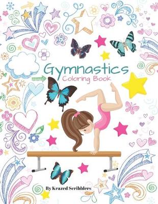 Cover of Gymnastics Coloring Book By Krazed Scribblers