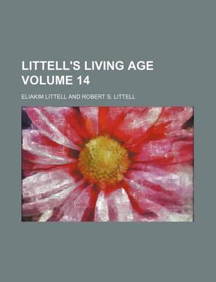 Book cover for Littell's Living Age Volume 14