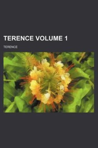 Cover of Terence Volume 1