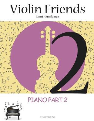 Book cover for Violin Friends 2 Piano Part 2