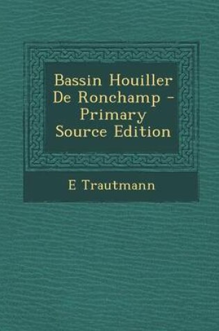 Cover of Bassin Houiller de Ronchamp - Primary Source Edition