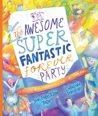 Book cover for The Awesome Super Fantastic Forever Party Storybook