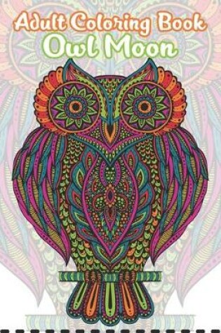 Cover of Adult coloring book owl moon