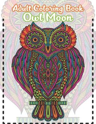 Book cover for Adult coloring book owl moon