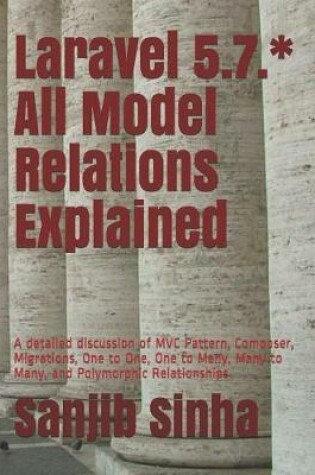 Cover of Laravel 5.7.* All Model Relations Explained
