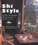 Book cover for Ski Style: Alpine Interiors, Architecture and Living Style