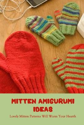 Book cover for Mitten Amigurumi Ideas