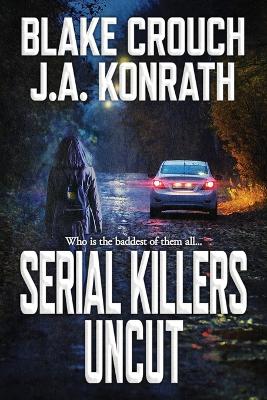 Book cover for Serial Killers Uncut