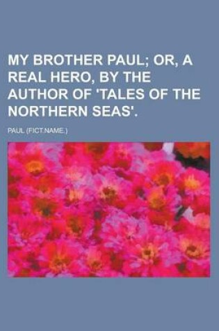 Cover of My Brother Paul