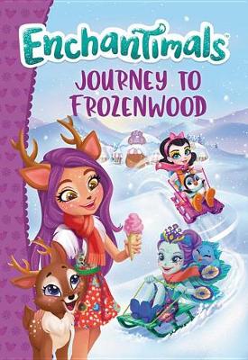 Book cover for Enchantimals: Journey to Frozenwood