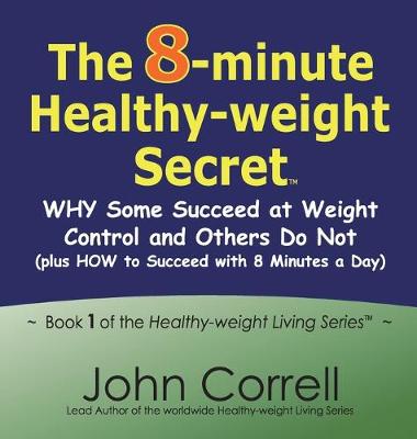 Book cover for The 8-minute Healthy-weight Secret