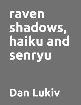 Book cover for raven shadows, haiku and senryu