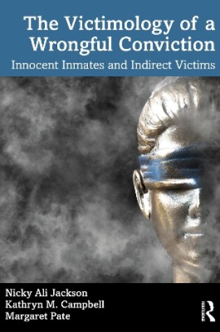 Cover of The Victimology of a Wrongful Conviction