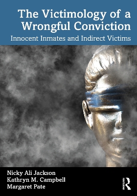 Cover of The Victimology of a Wrongful Conviction