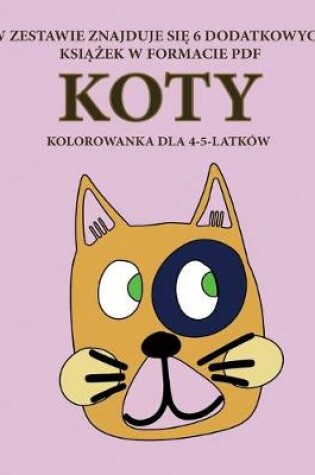 Cover of Kolorowanka dla 4-5-latków (Koty)