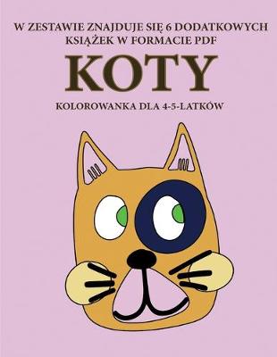 Book cover for Kolorowanka dla 4-5-latków (Koty)