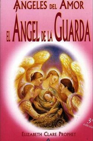Cover of Angeles del Amor, Angel de La Guarda