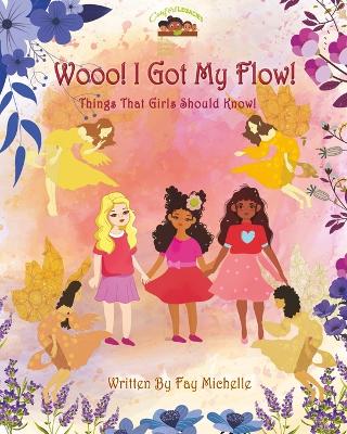 Book cover for Wooo! I Got My Flow!