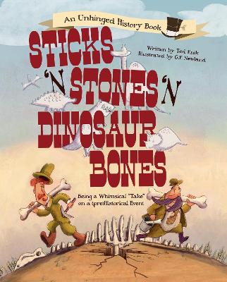 Book cover for Sticks ’n’ Stones ’n’ Dinosaur Bones