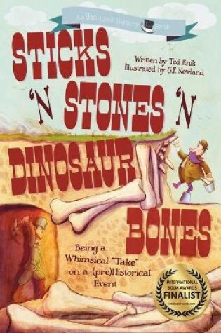 Cover of Sticks 'n Stones 'n Dinosaur Bones