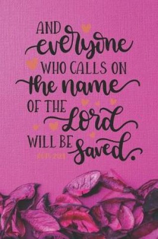 Cover of And Everyone Who Calls on The Name of The Lord Shall Be Saved Acts 2