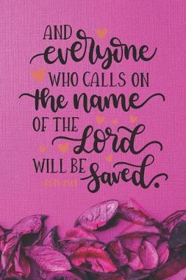 Book cover for And Everyone Who Calls on The Name of The Lord Shall Be Saved Acts 2