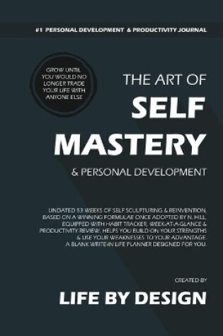 Cover of The Art of Self Mastery And Personal Development Journal, Undated 53 Weeks Self-Help Write-in Notebook, A5 (Blue)