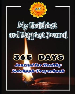 Book cover for My Healthiest and Happiest Journal