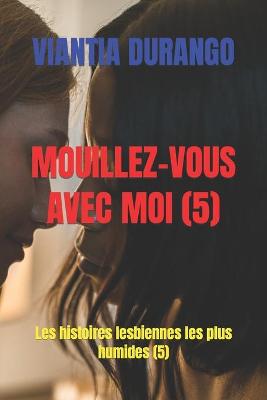 Book cover for Mouillez-Vous Avec Moi (5)