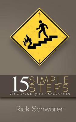 Book cover for 15 Simple Steps to Losing Your Salvation