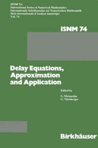 Cover of Delay Equations, Approximation and Application