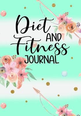 Book cover for Diet And Fitness Journal